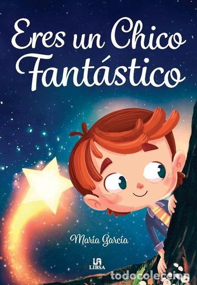 Libros: Eres un Chico Fant&aacute;stico- 9788466243896