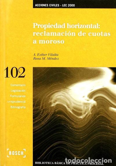 Libros: Propiedad horizontal: reclamaci&oacute;n de cuotas a moroso- 9788476768600