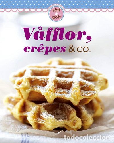 B&uuml;cher: Cr&ecirc;pes, Gaufres et Autres- 9783625137382