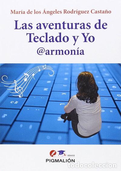 Libri di seconda mano: Las aventuras de Teclado y Yo- 9788416447589