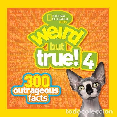 Libros: Weird But True! 4: 300 Outrageous Facts- 9781426310201