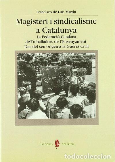 Libri di seconda mano: Magisteri i sindicalisme a Catalunya- 9788476284995