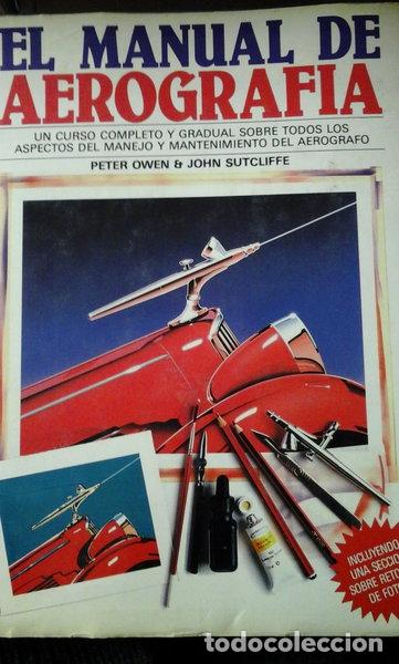 Libros: El manual de aerograf&iacute;a- 9788472143616 - Foto 1
