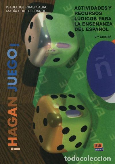 Libros: &iexcl;Hagan juego!: Actividades Y Recursos L&uacute;dicos Para La Ense&ntilde;anza del Espa&ntilde;ol- 9788489756526