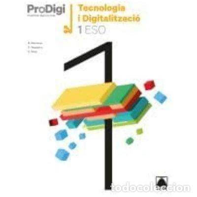 Libros: Quadern ProDigi. Tecnologia i Digitalitzaci&oacute; 1 ESO- 9788430773749