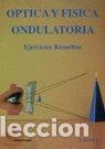 Libros: Optica y f&iacute;sica ondulatoria- 9788428320245