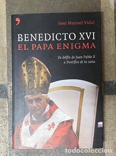 Libros: Benedicto XVI: El Papa Enigma- 9788484604570
