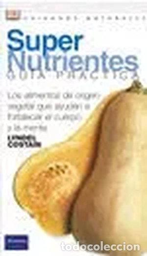 Libros: Cuidados naturales: super nutrientes- 9788420536415 - Foto 1