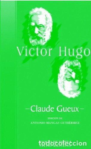 Libros: Claude Gueux- 9788487943461