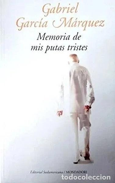 Livres: Memoria De Mis Putas Tristes- 9789562622189