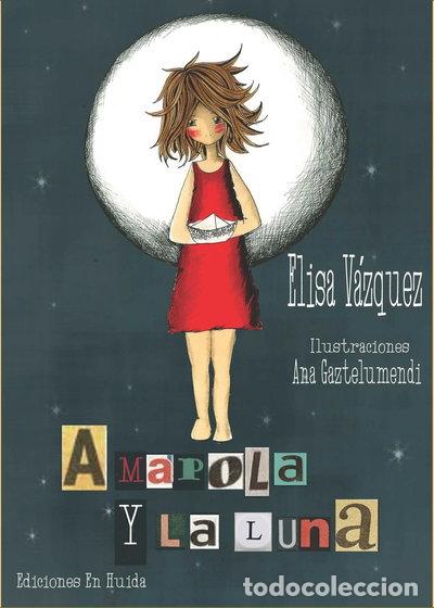 Libros: Amapola y la luna- 9788494532924
