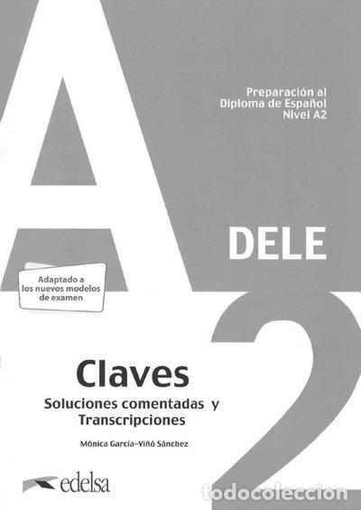 Libros: Preparaci&oacute;n al DELE A2. Soluciones comentadas y transcripciones- 9788490817186