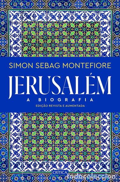 Livres: Jerusal&eacute;m: A Biografia- 9789895322756