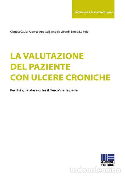 Livres: La valutazione del paziente con ulcere croniche- 9788891629050