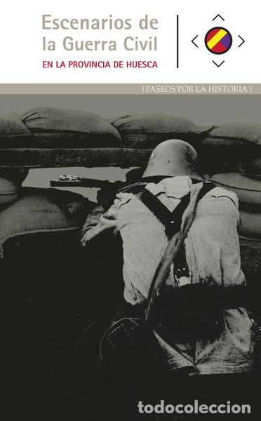 Livres: Escenarios de la Guerra Civil en la provincia de Huesca- 9788483219041