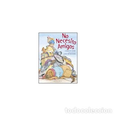 Livres: No necesito amigos- 9788494074530