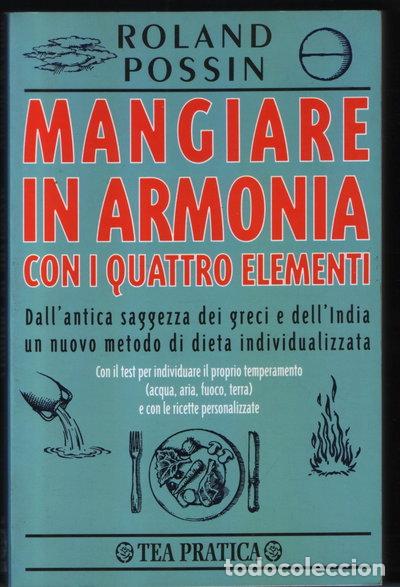 Libros: Mangiare in armonia con i quattro elementi- 9788878180765