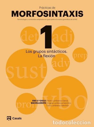 Libros: Pr&aacute;cticas de Morfosintaxis 1 Los grupos sint&aacute;cticos. La flexi&oacute;n- 9788421866023