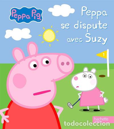B&uuml;cher: Peppa se dispute avec Suzy- 9782016263556