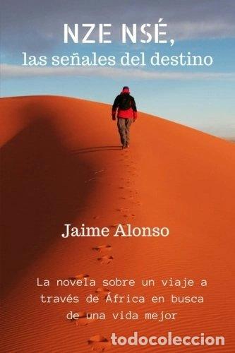 Livres: Nze Ns&eacute;, las se&ntilde;ales del destino- 9781544008059