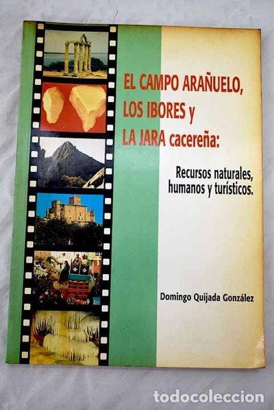B&uuml;cher: El campo ara&ntilde;uelo, los Ibores y la Jara cacere&ntilde;a- 9788460519737