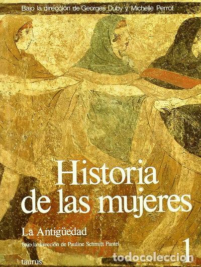 Libros: Historia de las Mujeres 1 - La Antig&uuml;edad- 9788430698202