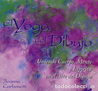 B&uuml;cher: El yoga del dibujo- 9788484451044