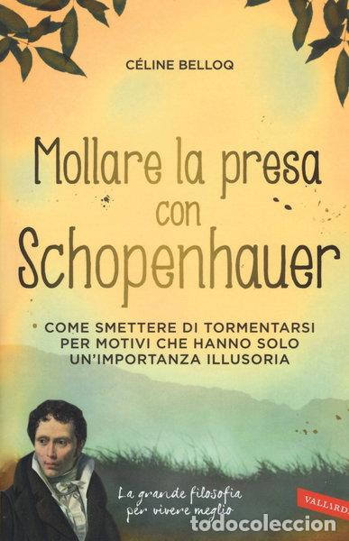 Livres: Mollare la presa con Schopenhauer- 9788867312856