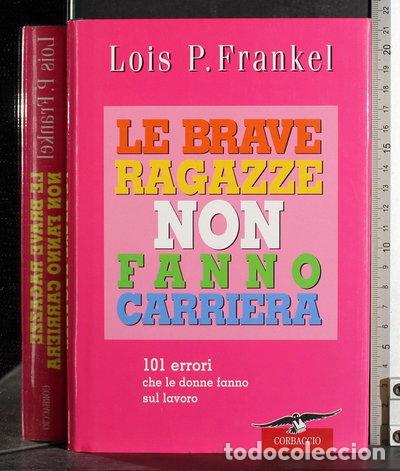 Livros em segunda m&atilde;o: Le brave ragazze non fanno carriera- 9788879726184