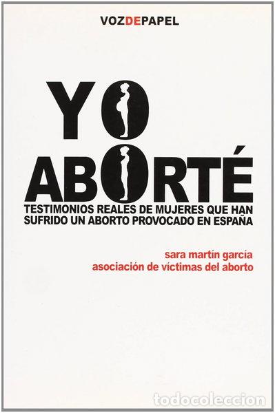 Libros: Yo abort&eacute;- 9788496471047 - Foto 1