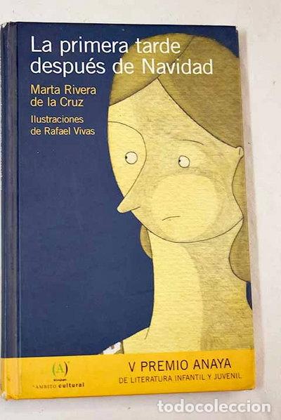 Libros: La primera tarde despu&eacute;s de Navidad- 9788466776806