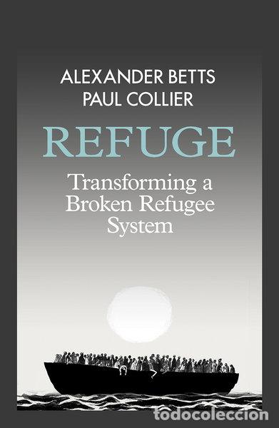 Libros: Refuge: Transforming a Broken Refugee System- 9780241289235 - Foto 1