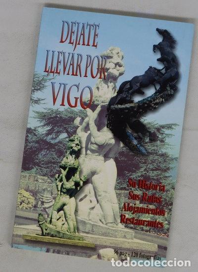 B&uuml;cher: D&eacute;jate llevar por Vigo y su entorno- 9878488272216