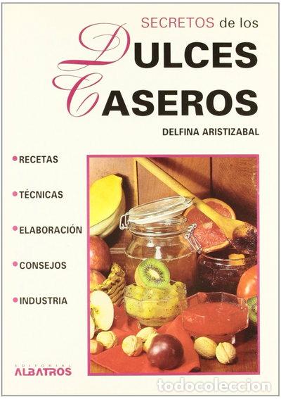 B&uuml;cher: Secretos de los dulces caseros- 9789502408842