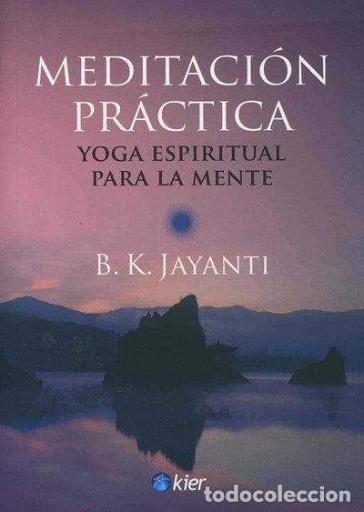 Libros: Meditaci&oacute;n Pr&aacute;ctica: Yoga Espiritual Para La Mente- 9789501728095