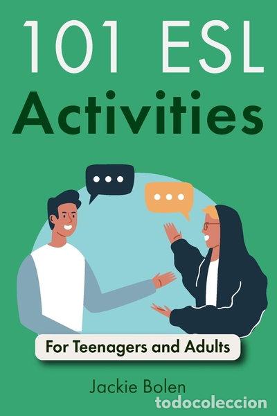 books: 101 ESL Activities: For Teenagers and Adults- 9781530491858