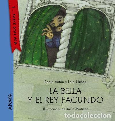 Libros: La bella y el rey Facundo- 9788467860849