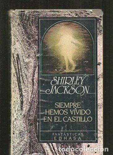 Libros: Siempre hemos vivido en el castillo- 9788435011198