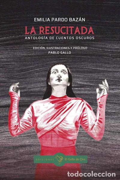 Libros: La Resucitada: Antolog&iacute;a de cuentos oscuros- 9788416575862