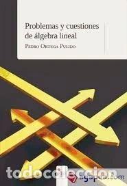 Libros: Problemas y cuestiones de &aacute;lgebra lineal- 9788490308271