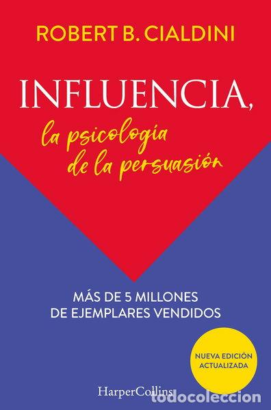 Libros: Influencia. La psicolog&iacute;a de la persuasi&oacute;n- 9788491396901