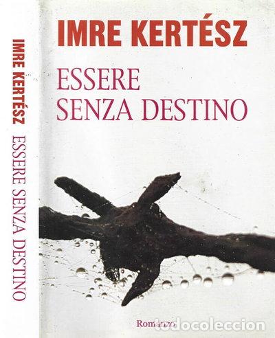 Libros: Essere senza destino- 8022264725316