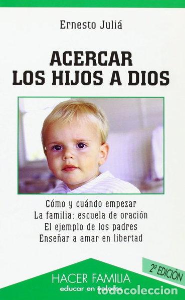 Libri di seconda mano: Acercar los hijos a Dios- 9788482397764