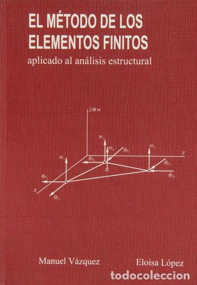 Livres: El m&eacute;todo de los elementos finitos aplicado al an&aacute;lisis estructural- 9788488012067