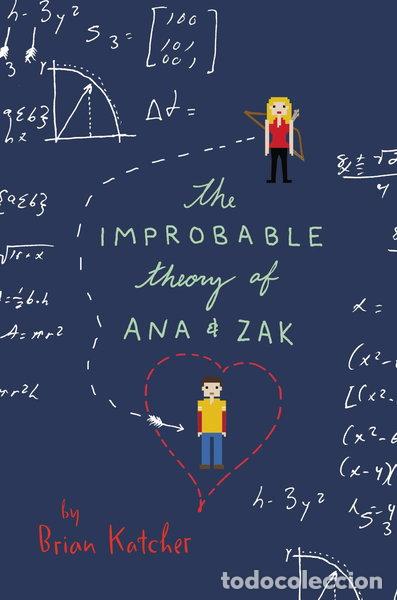 B&uuml;cher: The Improbable Theory of Ana and Zak- 9780062414878