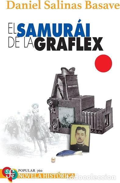 B&uuml;cher: El samur&aacute;i de la Graflex- 9786071665027