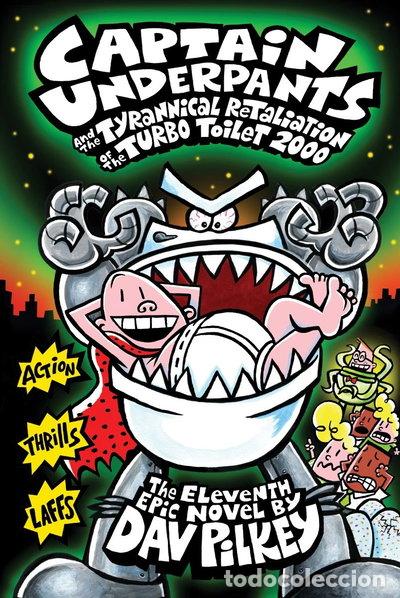 Libros: Captain Underpants and the Tyrannical Retaliation of the Turbo Toilet 2000- 9780545504904