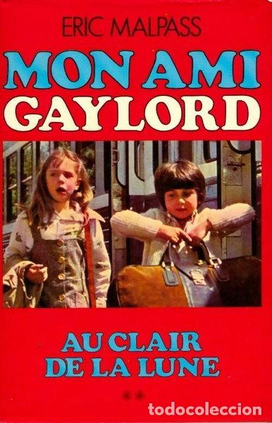 Livros em segunda m&atilde;o: Mon ami Gaylord - Tome 2 : Au clair de la lune- 9782724207989