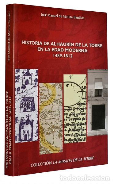 Libri di seconda mano: Historia de Alhaur&iacute;n de la Torre en la Edad Moderna- 9788460979050