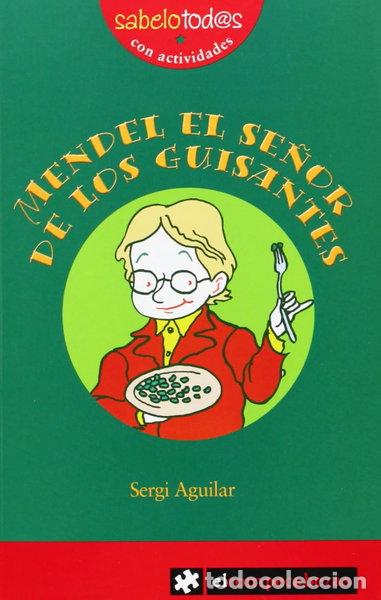Libros: Mendel, el se&ntilde;or de los guisantes- 9788493475178